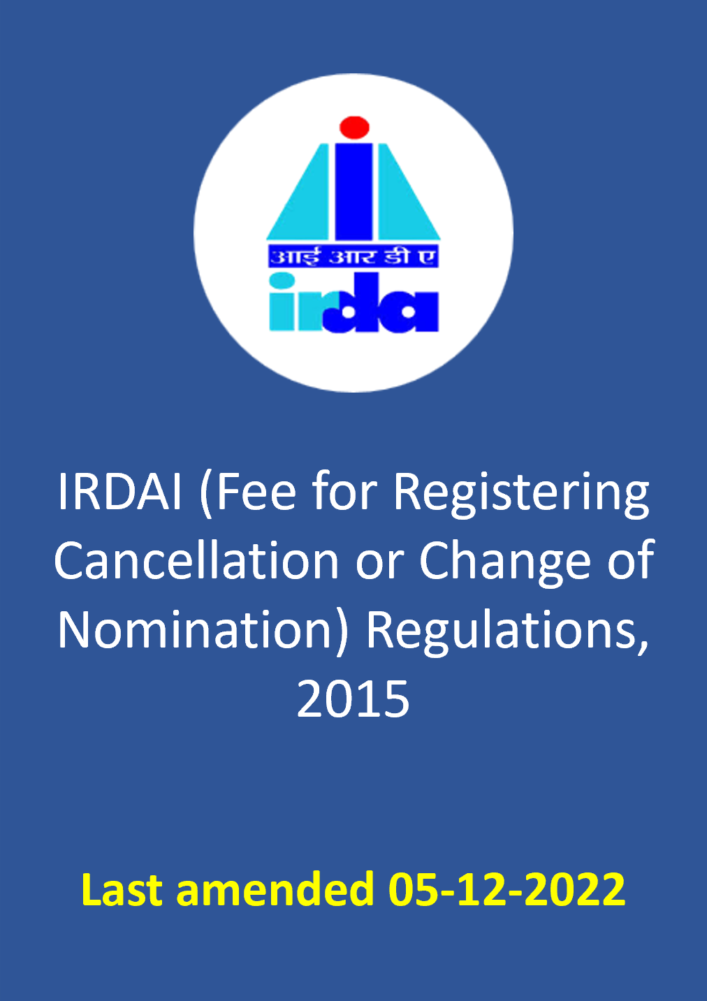 IRDAI (Fee for Registering Cancellation or Change of Nomination) Regulations, 2015